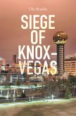 Siege of Knox-Vegas (eBook, ePUB)