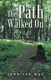 The Path Walked On (eBook, ePUB)