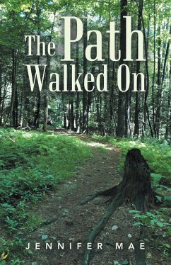 The Path Walked On (eBook, ePUB) - Mae, Jennifer