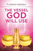 The Vessel God Will Use (eBook, ePUB)
