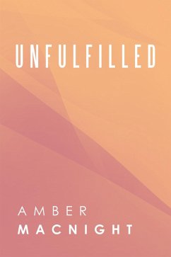 Unfulfilled (eBook, ePUB) - Macnight, Amber