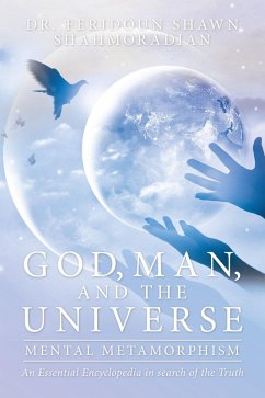 God, Man, and the Universe (eBook, ePUB) - Shahmoradian, Feridoun Shawn