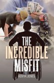 The Incredible Misfit (eBook, ePUB)