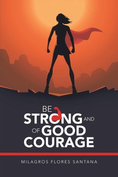 Cover Be Strong and of Good Courage (eBook, ePUB)