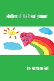 Matters of the Heart Poems (eBook, ePUB)