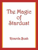 The Magic of Stardust (eBook, ePUB)