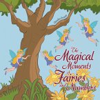 The Magical Moments of Fairies and Numbers (eBook, ePUB)
