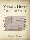 Young at Heart Young in Spirit (eBook, ePUB)