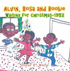 Alvin, Rosa and Boobie, Waiting for Christmas-1952 (eBook, ePUB)