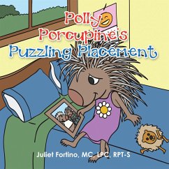 Polly Porcupine's Puzzling Placement (eBook, ePUB)