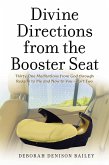 Divine Directions from the Booster Seat (eBook, ePUB) Divine Directions from the Booster Seat (eBook, ePUB)