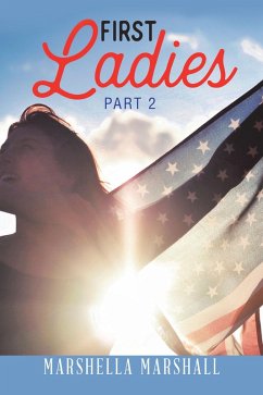 First Ladies of Usa (eBook, ePUB) - Marshall, Marshella