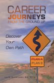 Career Journeys from the Ground Up (eBook, ePUB)