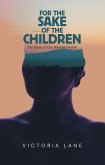 For the Sake of the Children (eBook, ePUB)