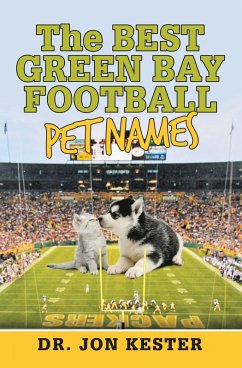 The Best Green Bay Football Pet Names (eBook, ePUB)