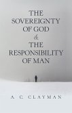 The Sovereignty of God & the Responsibility of Man (eBook, ePUB)