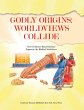 Godly Origins: Worldviews Collide... - Bild 1