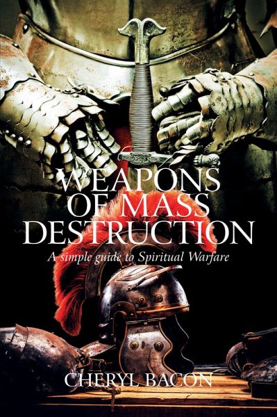 Weapons of Mass Destruction (eBook, ePUB) Weapons of Mass Destruction (eBook, ePUB)