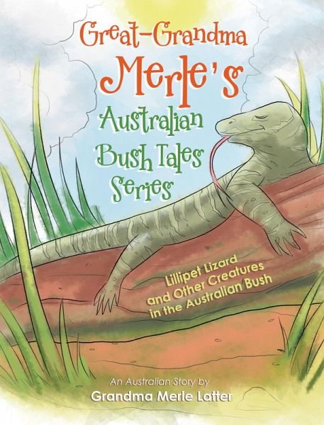 Great-Grandma Merle's Australian Bush Tales Series (eBook, ePUB) Great-Grandma Merle's Australian Bush Tales Series (eBook, ePUB)