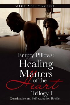 Empty Pillows: Healing Matters of the Heart, Trilogy I (eBook, ePUB) - Taylor, Michael