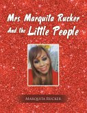 Mrs. Marquita Rucker and the Little People (eBook, ePUB)