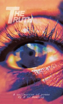 The Truth (eBook, ePUB) - Bowling, K Sj