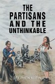 The Partisans and the Unthinkable (eBook, ePUB)