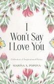 I Won't Say I Love You (eBook, ePUB)