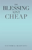 The Blessing Aint Cheap (eBook, ePUB)