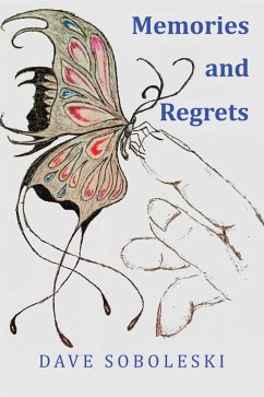 Memories and Regrets (eBook, ePUB) - Soboleski, Dave