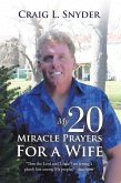 My 20 Miracle Prayers For a Wife (eBook, ePUB)