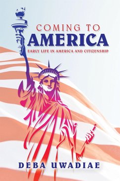 Coming to America (eBook, ePUB) - Uwadiae, Deba