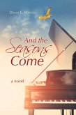 And the Seasons Come (eBook, ePUB) And the Seasons Come (eBook, ePUB)