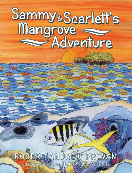 Sammy & Scarlett's Mangrove Adventure (eBook, ePUB) Sammy & Scarlett's Mangrove Adventure (eBook, ePUB)