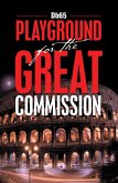 Playground for the Great Commission (eBook, ePUB)