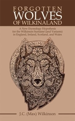 Forgotten Wolves of Wilkinaland (eBook, ePUB) - Wilkinson, J. C.