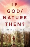 If God/Nature, Then? (eBook, ePUB)