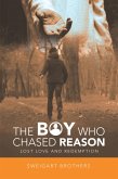 The Boy Who Chased Reason (eBook, ePUB)