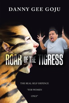 Roar of the Tigress (eBook, ePUB) - Goju, Danny Gee