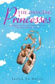 The Dancing Princesses (eBook, ePUB)