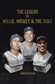 The Legend of Willie, Mickey & the Duke (eBook, ePUB)