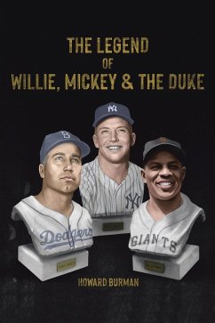 The Legend of Willie, Mickey & the Duke (eBook, ePUB) - Burman, Howard