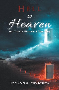 Hell to Heaven (eBook, ePUB) - Zola, Fred; Barlow, Terry