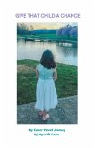 Give That Child a Chance (eBook, ePUB) Give That Child a Chance (eBook, ePUB)