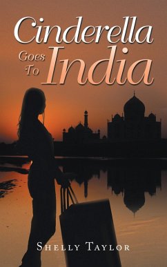 Cinderella Goes To India (eBook, ePUB) Cinderella Goes To India (eBook, ePUB)