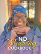 No Measuring Cookbook (eBook, ePUB) - Bild 1