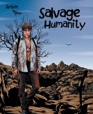Salvage Humanity (eBook, ePUB) Salvage Humanity (eBook, ePUB)