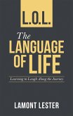 L.O.L. the Language of Life (eBook, ePUB) L.O.L. the Language of Life (eBook, ePUB)