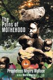 The Pains of Motherhood (eBook, ePUB) The Pains of Motherhood (eBook, ePUB)