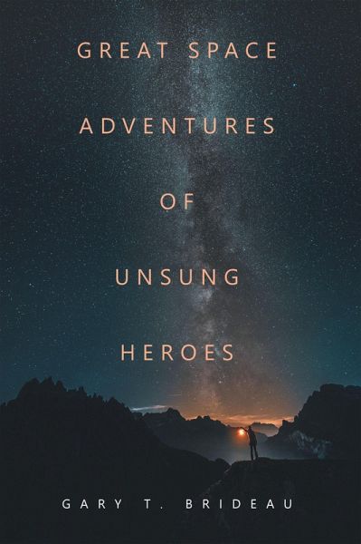 Great Space Adventures of Unsung Heroes (eBook, ePUB)